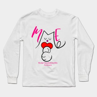 ME FUCHSIA MYALGIC ENCEPHALOMYELITIS CFS CHRONIC ILLNESS AWARENESS Long Sleeve T-Shirt